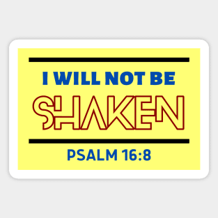 I Will Not Be Shaken | Christian Saying Magnet